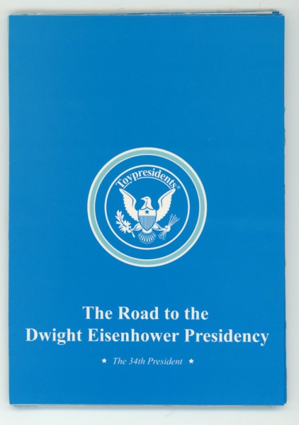 Dwight D Eisenhower- The Road to the Dwight Eisenhower Presidency